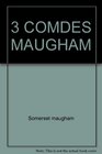 3 COMDES MAUGHAM