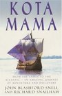 Kota Mama From the Andes to the Atlantic  an Amazing Journey of Adventure and Discovery
