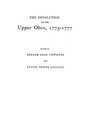 The Revolution on the Upper Ohio 17751777 Compiled from the Draper Manuscripts in the Library of the Wisconsin Historical Society
