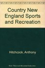 Country New England Sports and Recreation