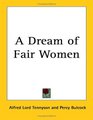 A Dream Of Fair Women