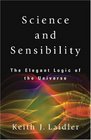 Science and Sensibility The Elegant Logic of the Universe