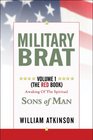 Military Brat Volume 1  Sons of Man