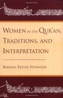 Women in the Qur'An Traditions and Interpretation