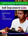 Comprehension Intervention SmallGroup Lessons for The Comprehension Toolkit