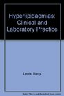 Hyperlipidaemias Clinical and Laboratory Practice
