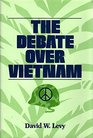 Debate over Vietnam