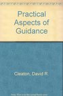 Practical Aspects of Guidance