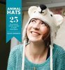 Animal Hats: 25 Fun Projects to Knit, Crochet and Make from Fleece