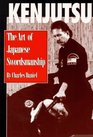 Kenjutsu The Art of Japanese Swordsmanship