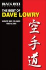 The Best of Dave Lowry Karate Way Columns 1995 to 2005