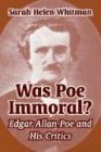 Was Poe Immoral Edgar Allan Poe And His Critics