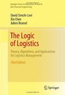 The Logic of Logistics Theory Algorithms and Applications for Logistics Management