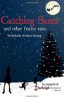 Catching Santa And other festive tales