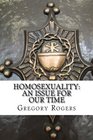 Homosexuality An Issue for Our Time