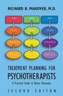 Treatment Planning for Psychotherapists A Practical Guide to Better Outcomes