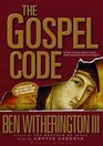 The Gospel Code Novel Claims About Jesus Mary Magdalene and Da Vinci