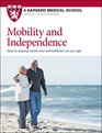 Mobility and Independence Keys to staying active and selfsufficient as you age