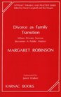 Divorce As Family Transition When Private Sorrow Becomes a Public Matter
