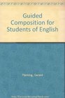 Guided Composition for Students of English