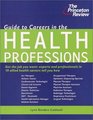 Guide to Careers in the Health Professions