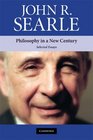 Philosophy in a New Century Selected Essays