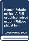 Human Relationships A Philosophical Introduction