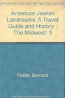 American Jewish Landmarks A Travel Guide and History  The Midwest