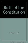 Birth of the Constitution