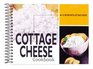 Cottage Cheese Cookbook: 101 Recipes with Cottage Cheese (101 Recipes)
