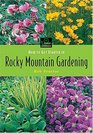 FIRST GARDEN How To Get Started in Rocky Mountain Gardening
