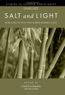 Salt and Light Volume 3 More Lives of Faith That Shaped Modern China