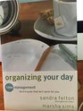 Organizing Your Day Time Management Techniques That Will Work for You