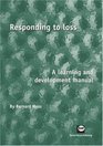 Responding to Loss A Learning and Development Manual