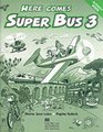 Here Comes Super Bus 3  Activity Book