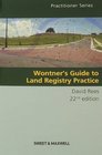 Wontner's Guide to Land Registry Practice