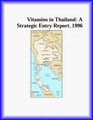 Vitamins in Thailand A Strategic Entry Report 1996