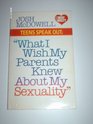 What I Wish My Parents Knew About My Sexuality
