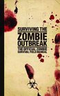 Zombie Survival Handbook Everything You Need to Know to Survive the Outbreak