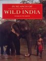 IN SEARCH OF WILD INDIA