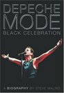 Depeche Mode Black Celebration The Biography