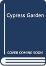 The Cypress Garden