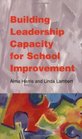 Building Leadership Capacity for School Improvement