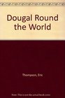 Dougal Round the World