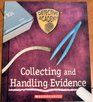 Collecting and Handling Evidence