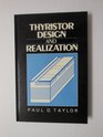 Thyristor Design and Realization