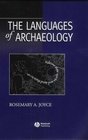 The Languages of Archaeology Dialogue Narrative and Writing