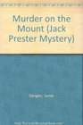 Murder on the Mount (A Jack Prester Murder)