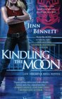 Kindling the Moon: An Arcadia Bell Novel (The Arcadia Bell series)