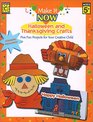 Make It Now Halloween and Thanksgiving Crafts